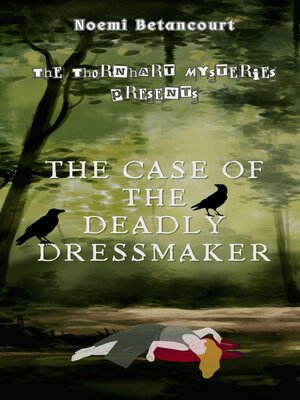 cover image of The Case of the Deadly Dressmaker